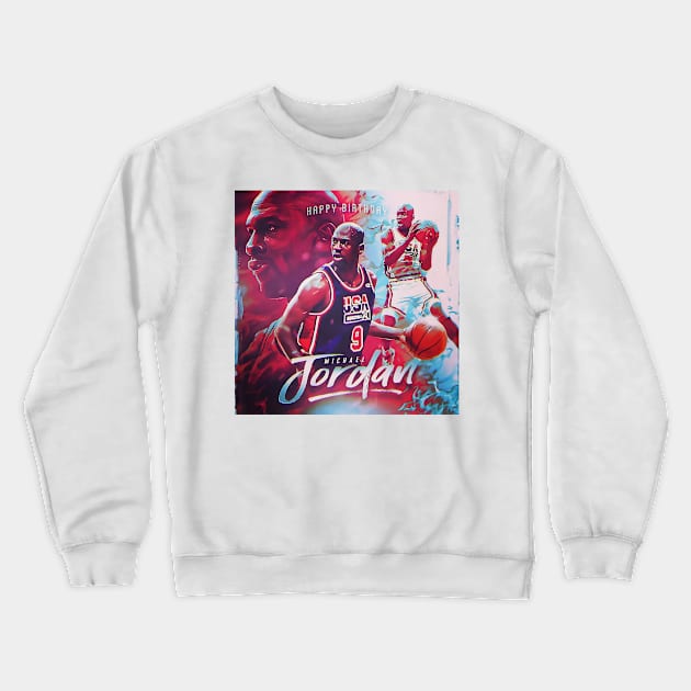 BASKETBALLART - HAPPY BIRTHDAY JORDAN Crewneck Sweatshirt by JORDAN-ART23